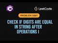 LeetCode 3461: Check If Digits Are Equal In String After Operations I | String Manipulation