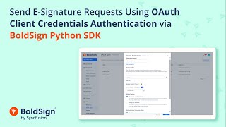 Send E-Signature Requests Using OAuth Client Credentials Authentication via BoldSign Python SDK