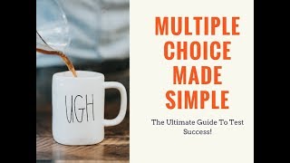 The Ultimate Guide to Multiple Choice Test Success