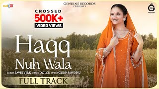 Haqq Nuh Wala (Official Video) | Pavie Virk | Latest Punjabi Songs 2023 | Genuine Records |