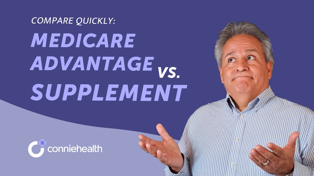 Medicare Advantage Vs. Medicare Supplement Plans - YouTube