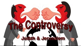 The Controversy of Judah and Jerusalem