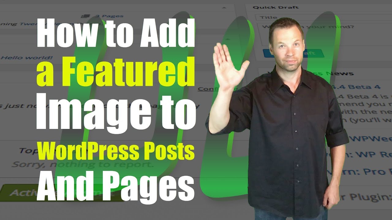 How To Add A Featured Image To Wordpress Posts And Pages A Wordpress