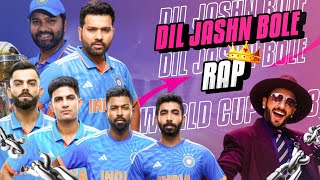Dil Jashan Bole: India World Cup 2023 Rap Theme Song #IndiaWorldCupAnthem" (The Don Beats) |
