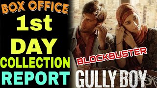Gully Boy 1st Day box office collection ,Gully boy first day collection,Ranveer singh , Alia bhatt