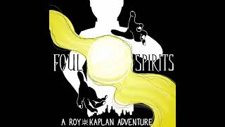 Roy Kaplan: Out of Sight 05 - Foul Spirits