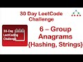Group Anagrams [LeetCode 49] | Hash Table | Approach and Intuition