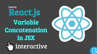 01.2 JSX Variable Concatenation - React Interactive Tutorial Exercises