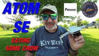 Potensic Atom SE - I eat a little crow!