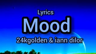 24kGoldn - Mood (Lyrics) ft. lann Dior @24kGoldn @ianndior #lyrics @DopeLyrics @TajTracks