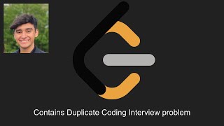 Contains Duplicate Coding Interview Problem