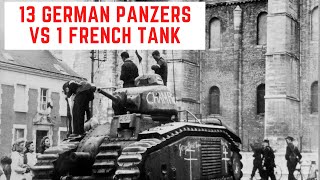 13 German Panzers vs 1 French Tank - Billotte's Rampage at Stonne