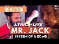 SOUTH AFRICAN REACTION TO System of a Down - Mr. Jack Lyrics+Mr. Jack live (HD/DVD Quality)