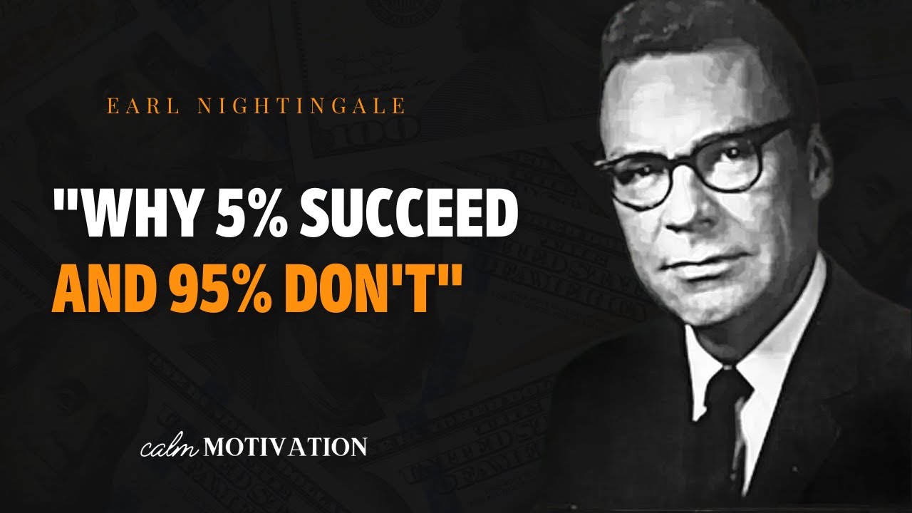 Earl Nightingale's LEGENDARY SPEECH On How To SUCCEED In LIFE (The ...