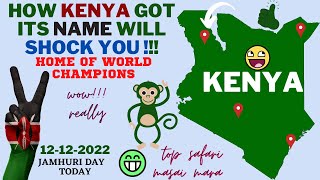 WHY KENYA IS CALLED KENYA - HOW THIS AFRICAN COUNTRY GOT ITS NAME WILL SHOCK YOU||