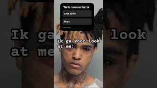 Welk nummer is beter xxxtentation versie #rap