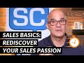 Sales Basics: Rediscover Your Sales Passion | 5-Minute Sales Training