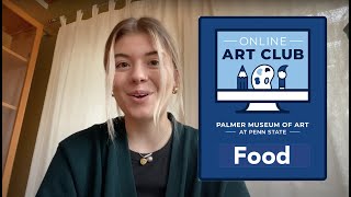 Palmer Online Art Club: Food