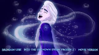 Brendon Urie - Into The Unknown (Idina Menzel Version)