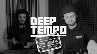 Deep Tempo Dub Special - Mrshl, Khanum, Cartridge, Hella, Depth, ColtCuts, Mungk \u0026 more!