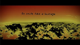 The Violent - Smile Like a Hostage (Official Lyric Video)