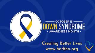 HOTBHN Observes October 2023 As National Down Syndrome Month. #DownSyndromeAwarenessMonth