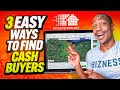 These 3 EASY Ways To Find Cash Buyers On Propstream Wholesale Real Estate