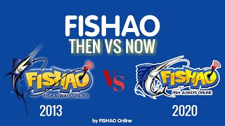 FISHAO | THEN VS NOW