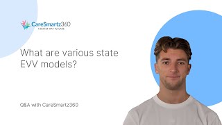 What are various state EVV models?