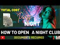 How to open a Night club | Night club kaise khole poori jankari