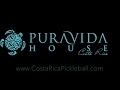 Pickleball at Pura Vida House Costa Rica