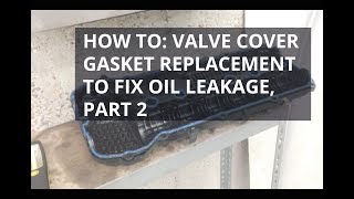 How to replace: BMW Valve Cover Gasket Replacement Part 2 DIY for Z3 E36 E46 E39 E53 E38 X5