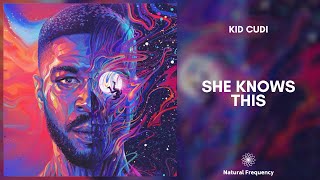 Kid Cudi - She Knows This (432Hz)