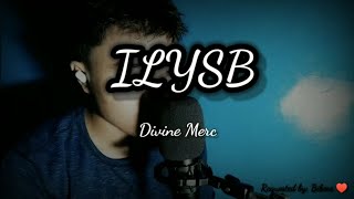 ILYSB by LANY | Divine Merc