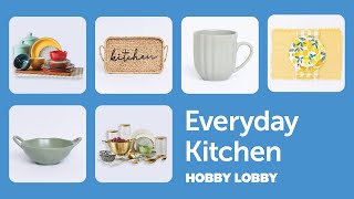 Everyday Kitchen | Home Decor | Hobby Lobby®