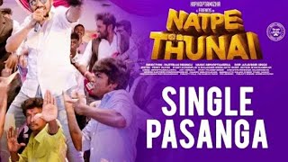 Natpe Thunai | Single Pasanga Video Song | Hiphop Tamizha | Anagha | Sundar C