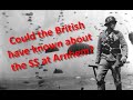 Could the British have known about the SS at Arnhem?