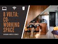 8 VOLTA: HOW TO BUILD A COWORKING SPACE