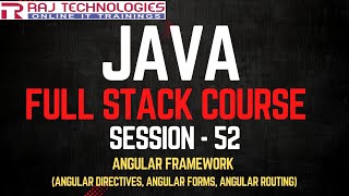 Session - 52 | Java Full Stack Developer Course | Angular Directives , Forms and Angular Routing