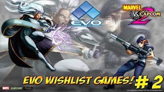 EVO Wishlist Games! Marvel vs Capcom 2! Part 2 - YoVideogames