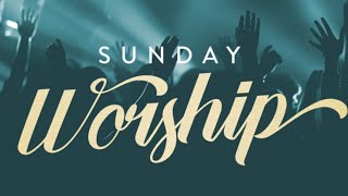 Sunday Worship service |29 Dec 2024|