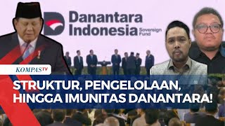 [FULL] Kupas Tuntas Struktur, Pengelolaan, dan Pengawasan Danantara: Bisa Transparan?