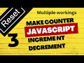 How to make counter in javascript with increment, decrement and reset button using javascript♥️