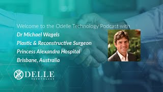 Podcast with Michael Wagels - Plastic \u0026 Reconstructive Surgeon in Australia