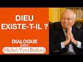 Dieu existe-t-il ?  - Dialogue avec Michel-Yves Bolloré