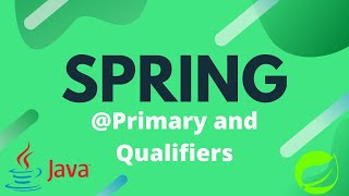 Spring Tutorial - 8 - @Primary and Qualifiers