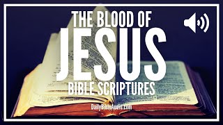 Scriptures On The Blood Of Jesus | Encouraging Bible Verses About Power In The Blood Of Jesus