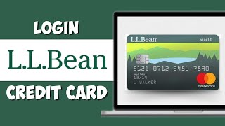 How to Login LL Bean Credit Card | LL Bean Credit Card Login | LL Bean Mastercard Payment (2024)