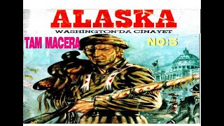 ALASKA (WASHİNGTON'DA CİNAYET )TAM MACERA NO:5