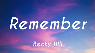 Becky Hill - Remember (Lyrics)